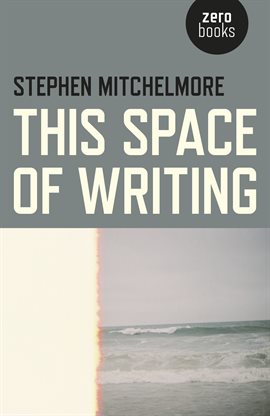 Cover image for This Space of Writing