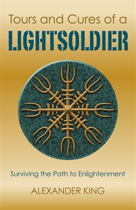 Cover image for Tours and Cures of a Lightsoldier