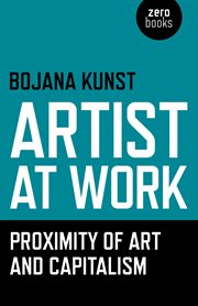 Artist at work, proximity of art and capitalism cover image