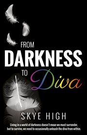 From darkness to diva cover image