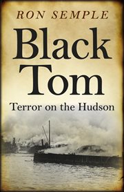 Black tom. Terror on the Hudson cover image