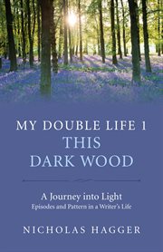 My double life 1. This Dark Wood cover image