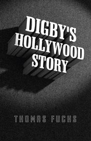 Digby's Hollywood story cover image