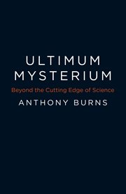 Ultimum mysterium. Beyond the Cutting Edge of Science cover image