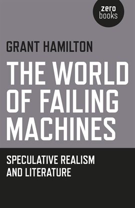 Cover image for The World of Failing Machines