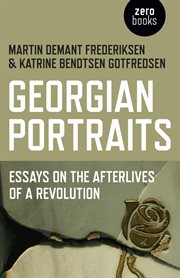 Georgian portraits. Essays on the Afterlives of a Revolution cover image