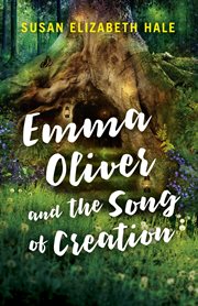 Emma Oliver and the Song of Creation cover image