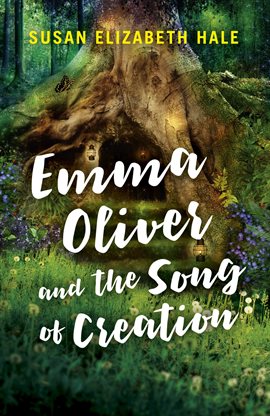 Cover image for Emma Oliver and the Song of Creation