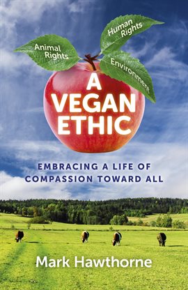 Cover image for A Vegan Ethic