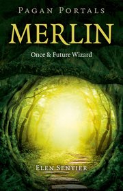 Merlin : once and future wizard cover image