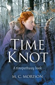 Time knot. A Timepathway Book cover image