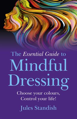 Cover image for The Essential Guide to Mindful Dressing