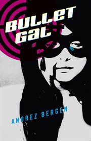 Bullet gal cover image