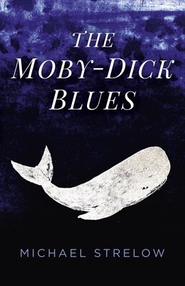 Cover image for The Moby-Dick Blues