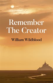 Remember the creator : the reality of God cover image