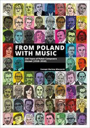From poland with music. 100 Years of Polish Composers Abroad (1918-2018) cover image