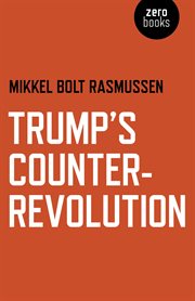 Trump's counter-revolution cover image