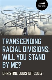 Transcending racial divisions. Will You Stand By Me? cover image