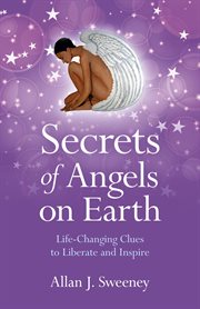 Secrets of angels on Earth cover image