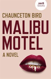 Malibu Motel : a novel based on a true story cover image