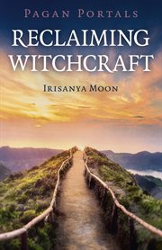 Reclaiming witchcraft cover image