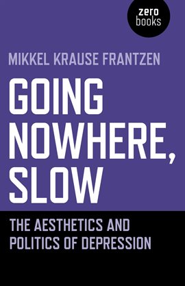 Cover image for Going Nowhere, Slow