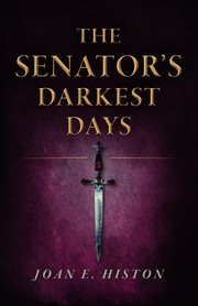 The senator's darkest days cover image