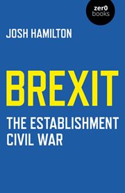 Brexit. The Establishment Civil War cover image