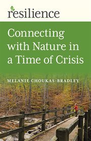 Resilience. Connecting with Nature in a Time of Crisis cover image