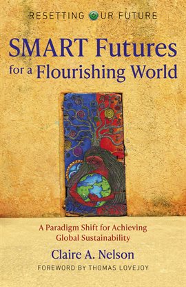 Cover image for Resetting Our Future: SMART Futures for a Flourishing World