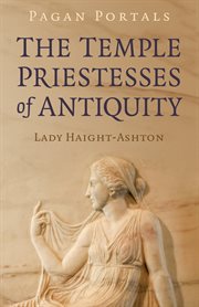 TEMPLE PRIESTESSES OF ANTIQUITY cover image