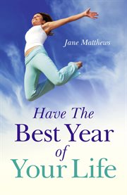 Have the best year of your life cover image