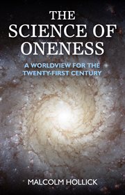 The science of oneness. A World View For Our Age cover image