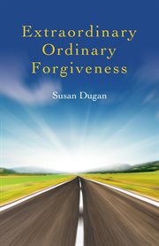 Extraordinary ordinary forgiveness cover image
