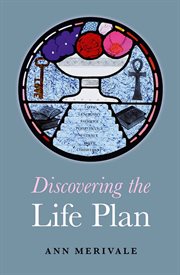 Discovering the life plan : eleven steps to your destiny cover image