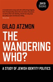 The Wandering Who? : a study of Jewish identity politics cover image