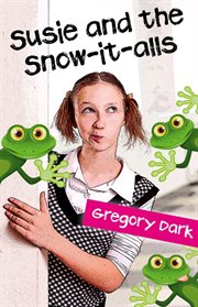 Susie and the Snow-it-alls cover image