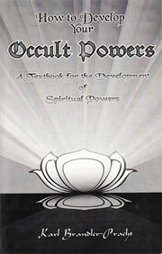 How to develop your occult powers. A Textbook for the Development of Spiritual Powers cover image