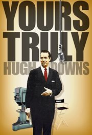 Yours truly, hugh downs cover image