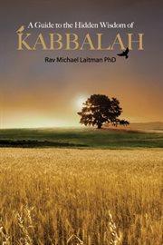 A guide to the hidden wisdom of kabbalah cover image