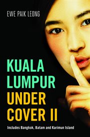 Kuala Lumpur undercover II cover image