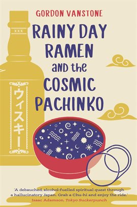 Cover image for Rainy Day Ramen and the Cosmic Pachinko