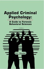 Applied Criminal Psychology : A Guide to Forensic Behavioral Sciences cover image
