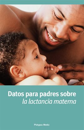Cover image for Datos Para Padres Sobre Lactancia Materna