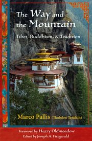 The Way and the Mountain : Tibet, Buddhism and Tradition cover image