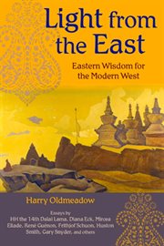 Light from the East : Eastern wisdom for the modern West cover image