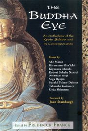 The Buddha eye : an anthology of the Kyoto school and its contemporaries cover image