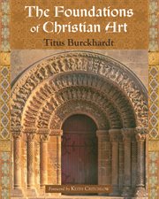 The foundations of Christian art : illustrated cover image