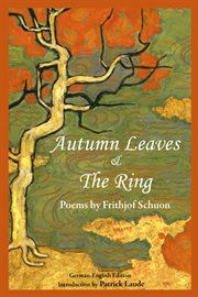 Autumn leaves & the ring : poems cover image