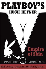 Playboy's hugh hefner. Empire of Skin cover image